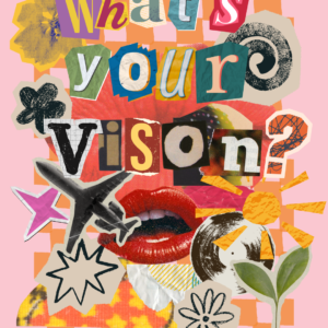 Spring Vision Board Collage - April 15